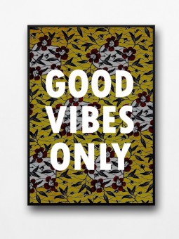Affiche encadrée - Good vibes only wax