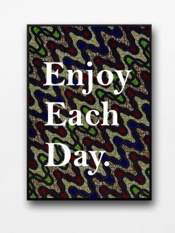 Affiche encadrée - Enjoy each day wax