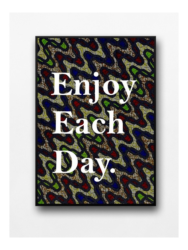 Affiche encadrée - Enjoy each day wax