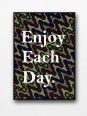 Affiche encadrée - Enjoy each day wax