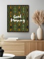 Framed poster - Good morning wax