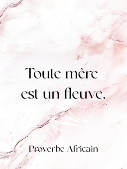 Affiche - Citation Fleuve-mère
