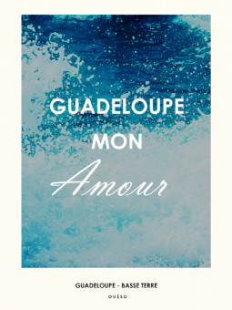 Poster - Guadeloupe my love - Accueil | Oueso - Contemporary Afro Art