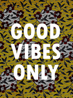 Affiche - Good vibes only wax - Accueil | Oueso - Art Afro Contempo...