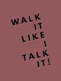 Affiche - Walk it like i talk it - Accueil | Oueso - Art Afro Conte...