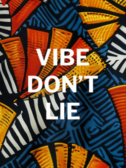 Affiche - Vibe don't lie wax - Accueil | Oueso - Art Afro Contemporain