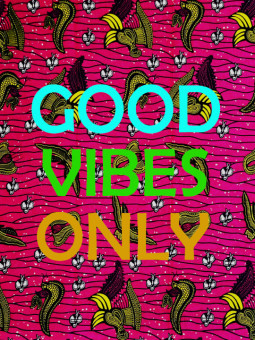 Affiche - Good vibes Only - Accueil | Oueso - Art Afro Contemporain