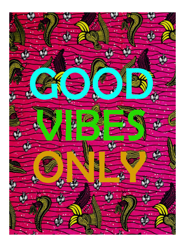 Affiche - Good vibes Only - Accueil | Oueso - Art Afro Contemporain Affiche - Good vibes Only - Accueil | Oueso - Art Afro Contemporain