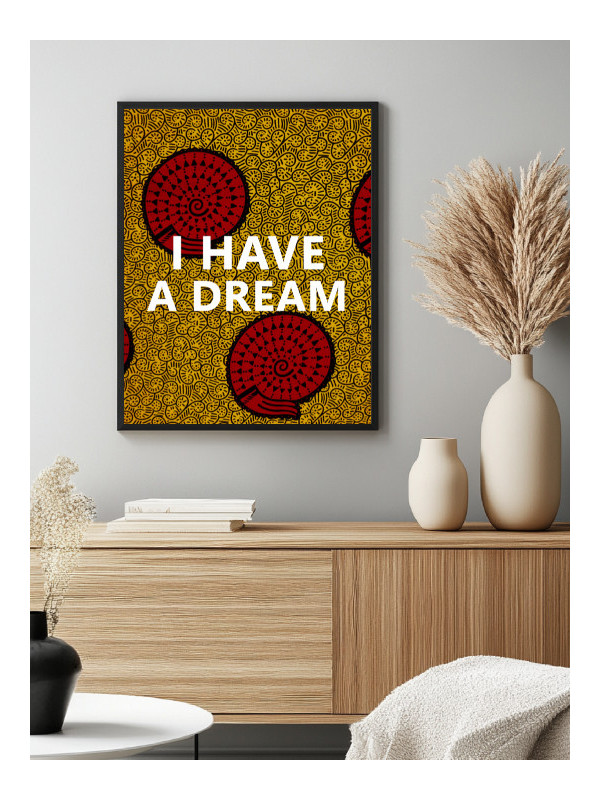 Poster - I have A Dream wax - Accueil | Oueso - Contemporary Afro Art Poster - I have A Dream wax - Accueil | Oueso - Contemporary Afro Art