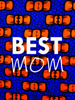 Poster - Best Mom wax - Accueil | Oueso - Contemporary Afro Art