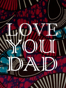 Affiche - Love you Dad wax - Accueil | Oueso - Art Afro Contemporain